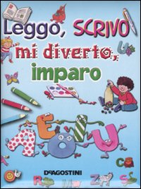 Leggo, scrivo, mi diverto e imparo