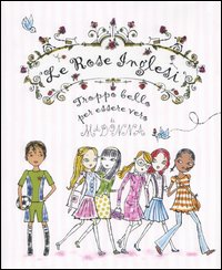 Le rose inglesi. Troppo bello per essere vero