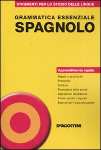Grammatica essenziale. Spagnolo