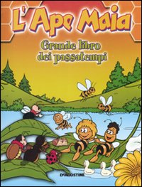 L'Ape Maia. Il grande libro dei passatempi