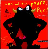Non mi fai paura Puc!