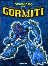 Giochiamo con i Gormiti