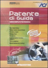 Patente di guida. Corso completo per patente B. CD-ROM