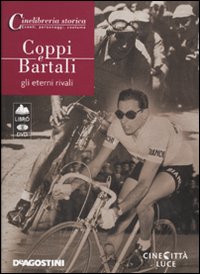 Coppi e Bartali. Gli eterni rivali. DVD