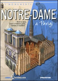 Notre-Dame di Parigi. Libro & modellino