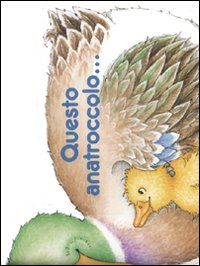 Questo anatroccolo...