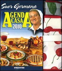 L'agenda casa di suor Germana 2010