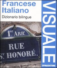 Francese-italiano. Dizionario bilingue