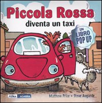 Piccola Rossa diventa un taxi. Libro pop-up