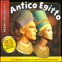 Antico Egitto. Primi incontri. Libro pop-up