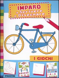 I giochi. Imparo a scrivere e disegnare