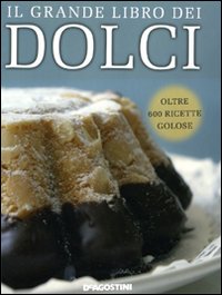 Il grande libro dei dolci