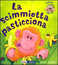 La scimmietta pasticciona. Libro pop-up