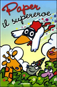 Paper il supereroe. Libro pop-up