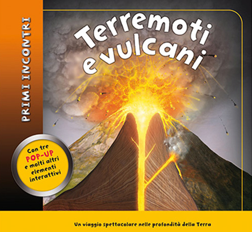 Terremoti e vulcani. Libro pop-up