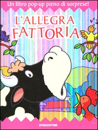 L'allegra fattoria. Libro pop-up