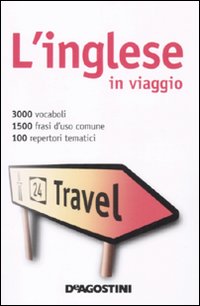 L'inglese in viaggio-Dizionario multilingue