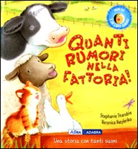 Quanti rumori nella fattoria! Libro sonoro
