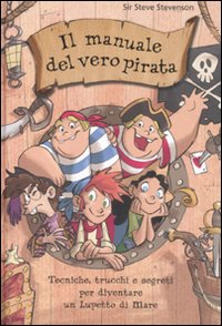 Il manuale del vero pirata. La scuola dei pirati