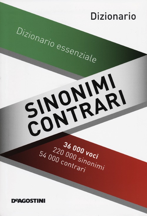 Sinonimi e contrari. Dizionario essenziale