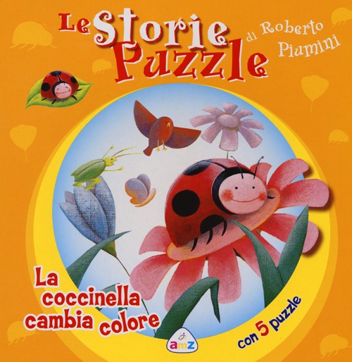La coccinella cambia colore. Le storie puzzle