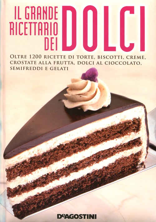 Il grande ricettario dei dolci