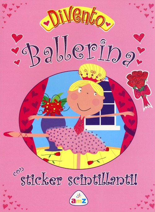 Divento ballerina. Con adesivi
