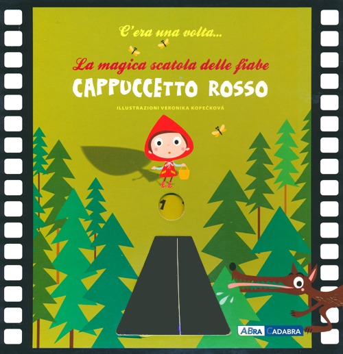 Cappuccetto Rosso. La magica scatola delle fiabe