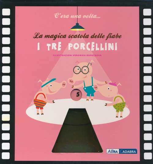 I tre porcellini. La magica scatola delle fiabe
