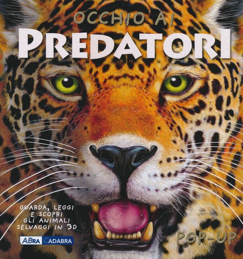 Occhio ai predatori. Libro pop-up