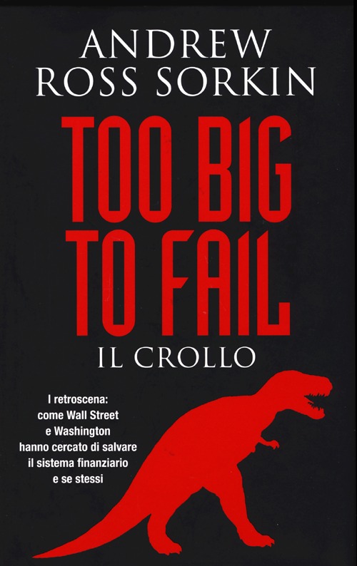 Too big to fail. Il crollo