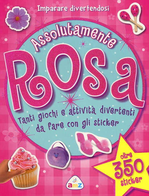 Assolutamente rosa. Con adesivi