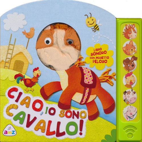 Ciao, io sono cavallo! Libro sonoro