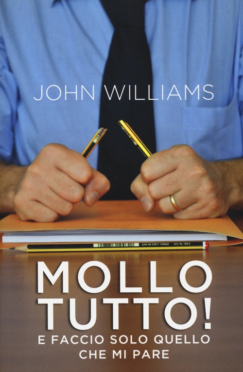 Mollo tutto! E faccio solo quello che mi pare