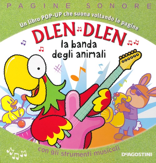 Dlen dlen la banda degli animali. Libro pop-up