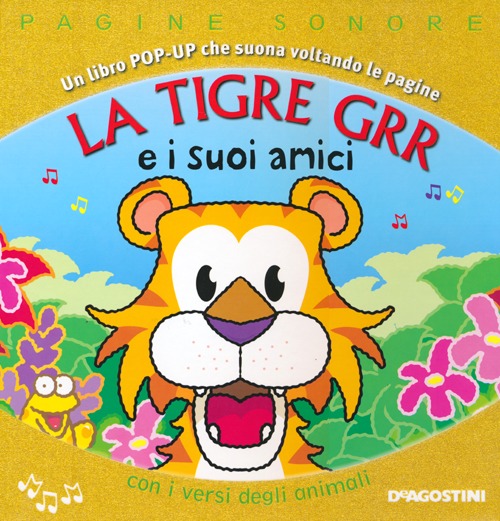 La tigre Grr e i suoi amici. Libro pop-up
