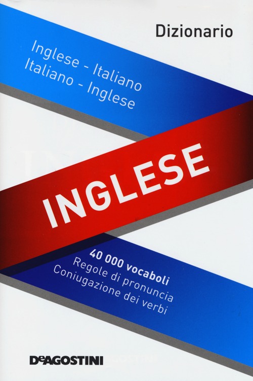 Dizionario inglese. Inglese-italiano, italiano-inglese
