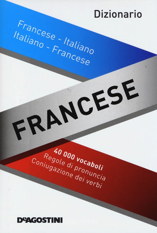 Dizionario francese. Francese-italiano, italiano-francese