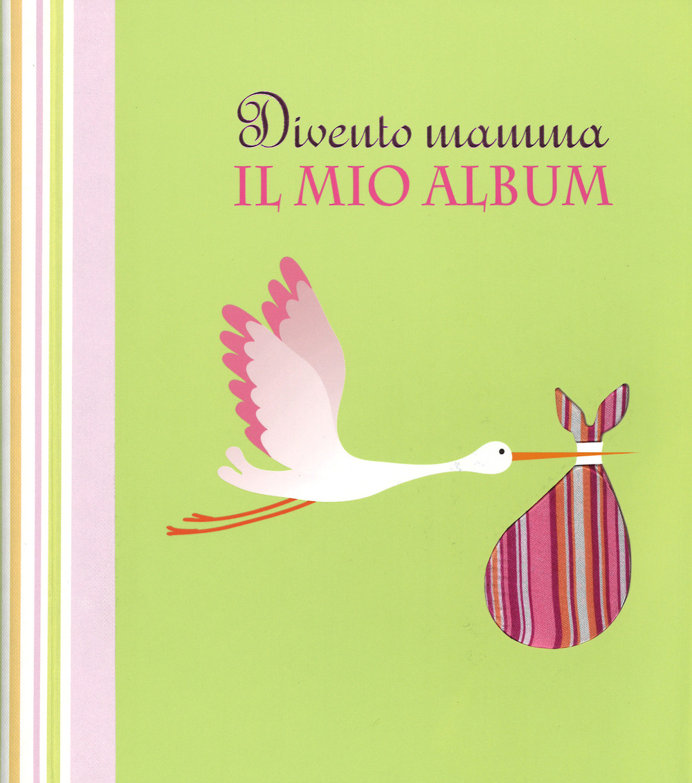 Divento mamma. Il mio album