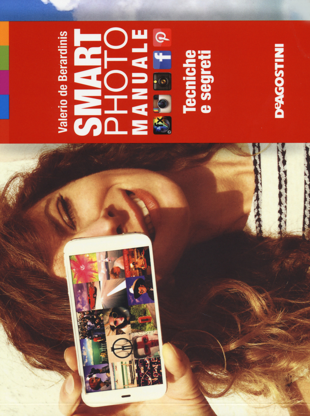 Smartphoto. Manuale. Tecniche e segreti