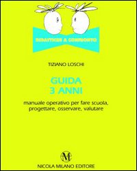 Guida 3 anni. Didattiche a confronto