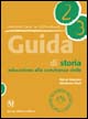 Guida di storia. Educazione alla convivenza civile vol. 2-3