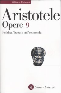 Opere. Vol. 9: Politica-Trattato sull'economia