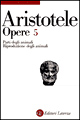Opere. Vol. 5: Parti degli animali-Riproduzione degli animali