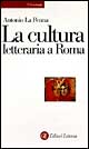 La cultura letteraria a Roma