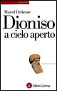 Dioniso a cielo aperto