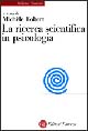 La ricerca scientifica in psicologia