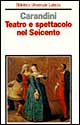 Teatro e spettacolo nel Seicento