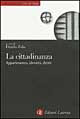 La cittadinanza. Appartenenza, identità, diritti
