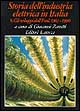 Storia dell'industria elettrica in Italia. Vol. 5: Gli sviluppi dell'enel (1963 - 1990)
